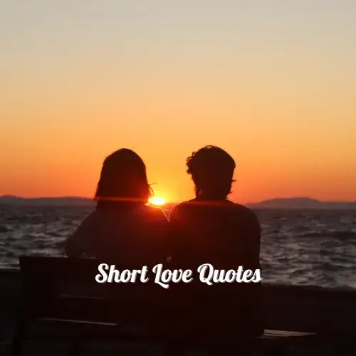 Short Love Quotes