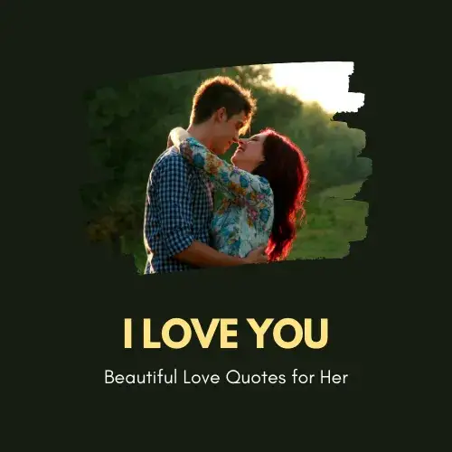 Beautiful Love Quotes for Her