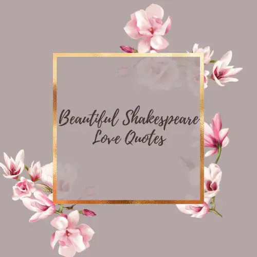 Beautiful Shakespeare Love Quotes