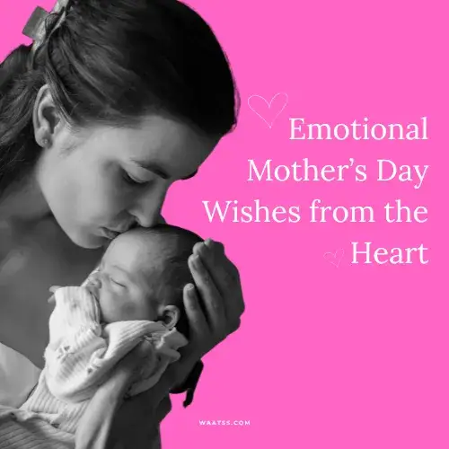 Emotional Mother’s Day Wishes from the Heart