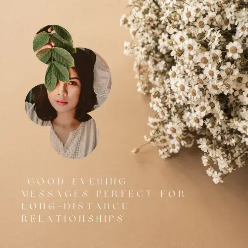 Good Evening Messages Perfect for Long-Distance Relationships