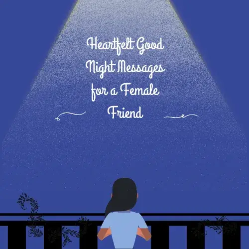Heartfelt Good Night Messages for a Female Friend