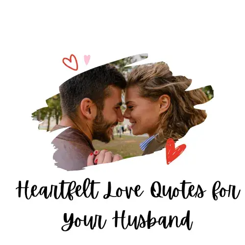 Heartfelt Love Quotes for Your Husband