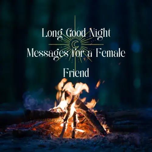 Long Good Night Messages for a Female Friend