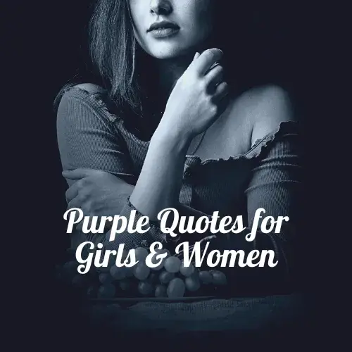 Purple Quotes for Girls & Women