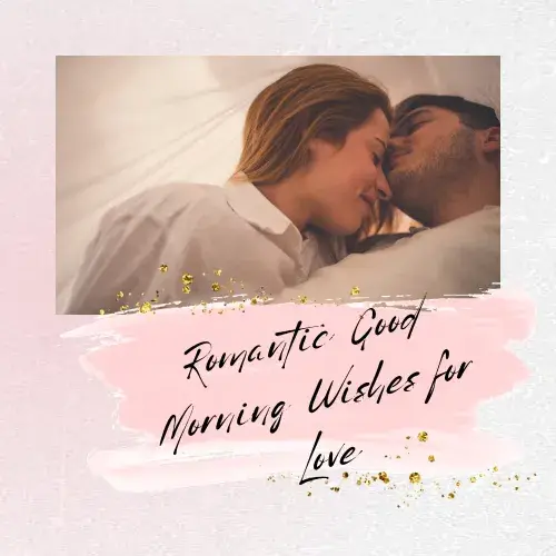 Romantic Good Morning Wishes for Love