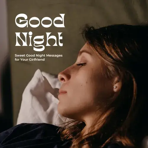 Sweet Good Night Messages for Your Girlfriend