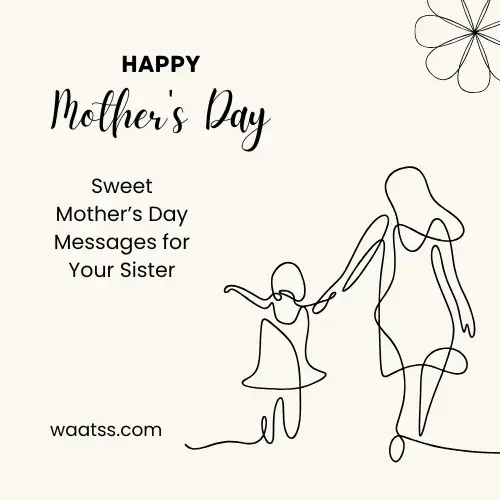 Sweet Mother’s Day Messages for Your Sister