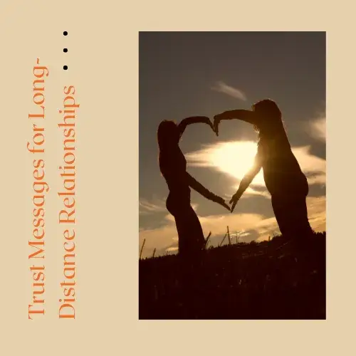 Trust Messages for Long-Distance Relationships