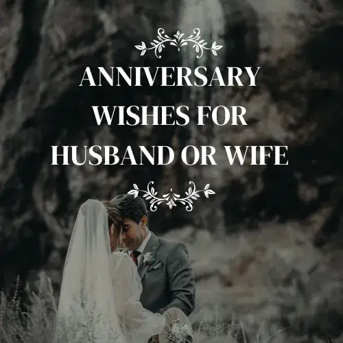 Anniversary Wishes for Husband or Wife