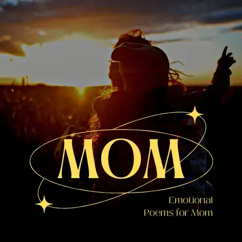 Emotional Poems for Mom