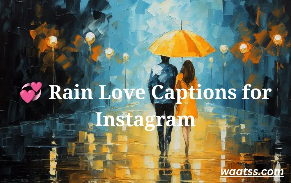 rain-love-captions-for-instagram